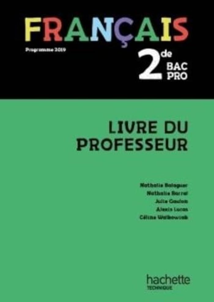 Couverture du livre « FRANCAIS 2DE BAC PRO - LIVRE DU PROFESSEUR - ED. 2019 » de Hebert/walkowiak, librairie Les Contes Infusés à Corte