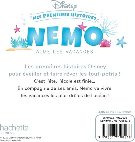 Quatrième de couverture de « DISNEY - MES PREMIERES HISTOIRES - NEMO AIME LES VACANCES »