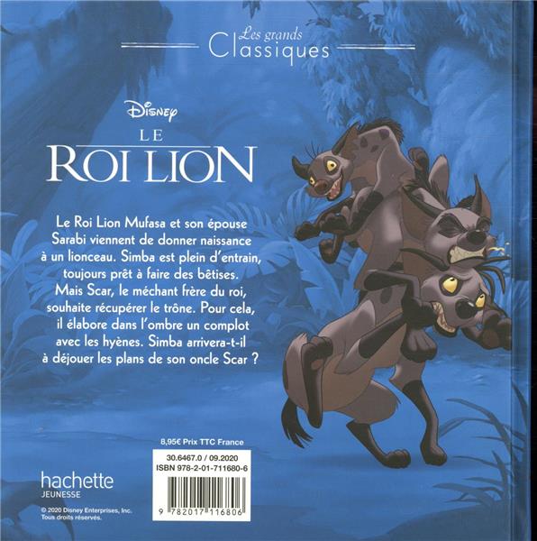 Quatrième de couverture de « LE ROI LION - LES GRANDS CLASSIQUES - L'HISTOIRE DU FILM - DISNEY »