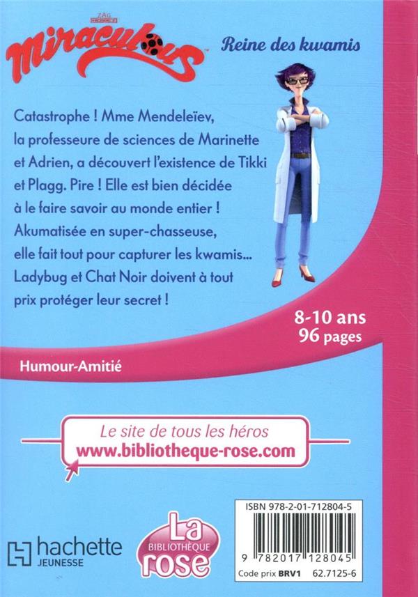 Quatrième de couverture de « MIRACULOUS - T28 - MIRACULOUS 28 - REINE DES KWAMIS »