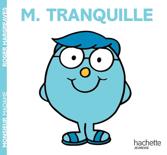 Couverture du livre « MONSIEUR TRANQUILLE - MONSIEUR MADAME », librairie Les Contes Infusés à Corte
