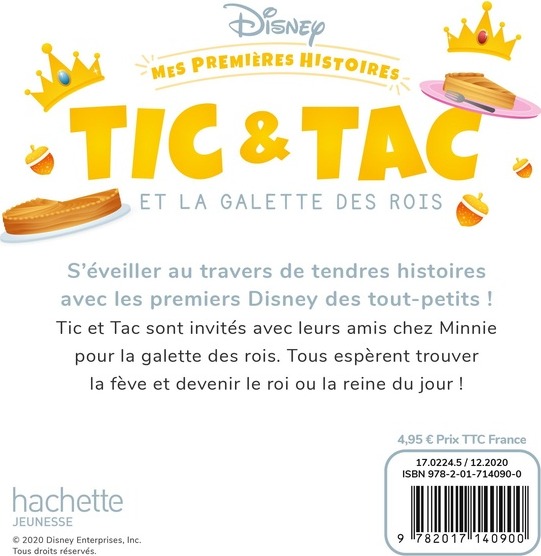 Quatrième de couverture de « DISNEY - MES PREMIERES HISTOIRES - TIC ET TAC ET LA GALETTE DES ROIS »