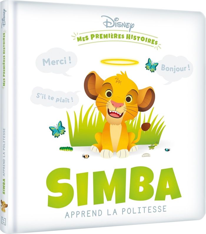 Couverture du livre « DISNEY - MES PREMIERES HISTOIRES - SIMBA APPREND LA POLITESSE » de Xxx, librairie Les Contes Infusés à Corte