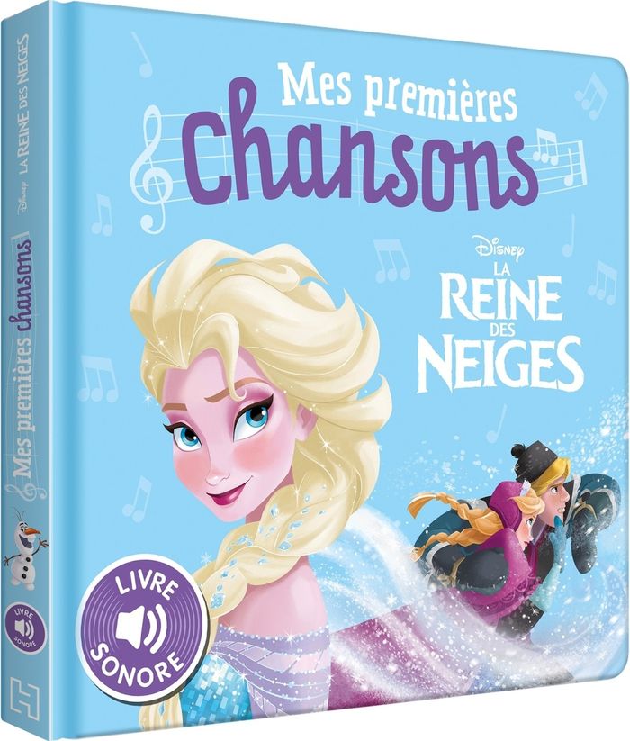 Couverture du livre « LA REINE DES NEIGES - MES PREMIERES CHANSONS - LIVRE SONORE - DISNEY » de Collectif, librairie Les Contes Infusés à Corte
