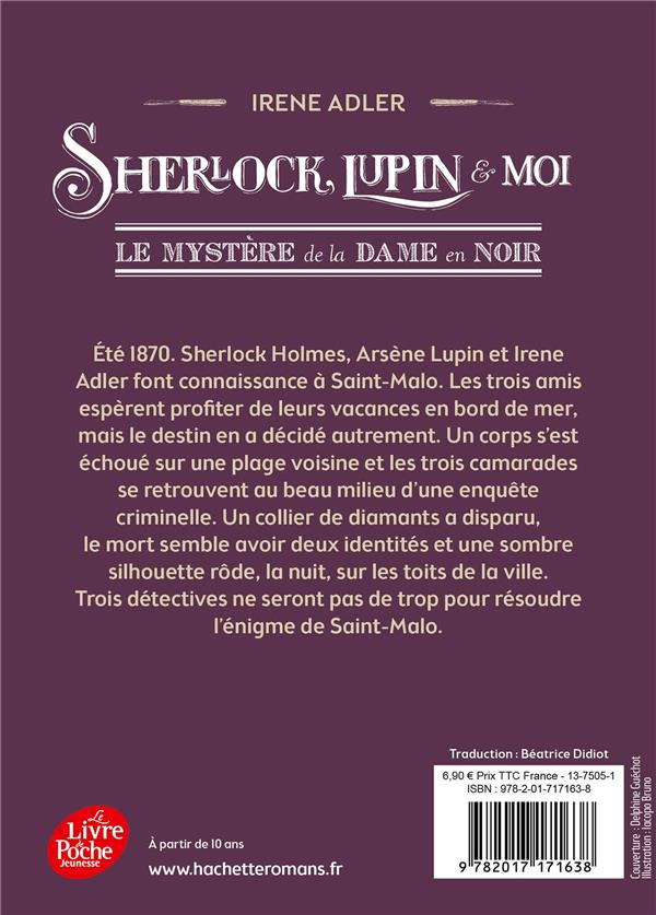 Quatrième de couverture de « SHERLOCK, LUPIN ET MOI - TOME 1 - LE MYSTERE DE LA DAME EN NOIR »