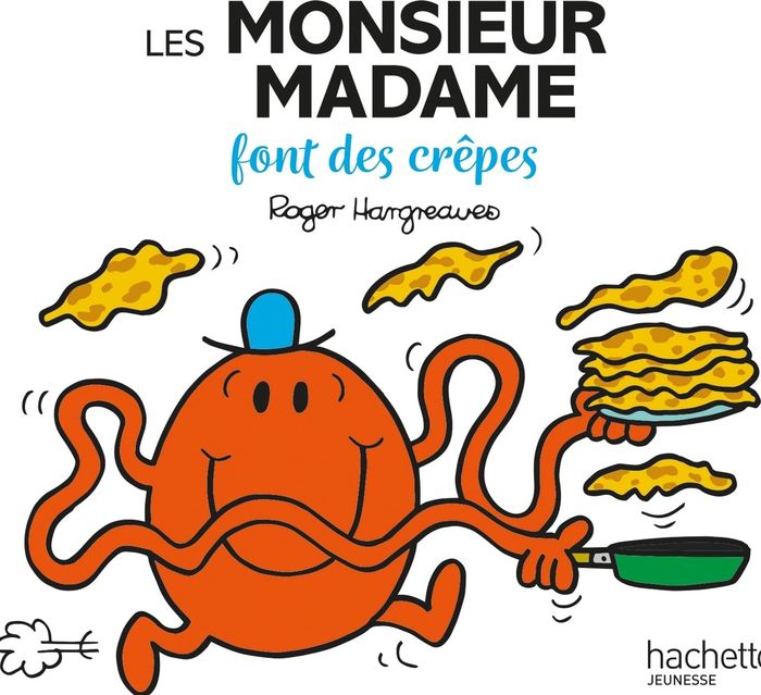 Couverture du livre « Les monsieur madame font des crêpes » de Adam Hargreaves, librairie Les Contes Infusés à Corte