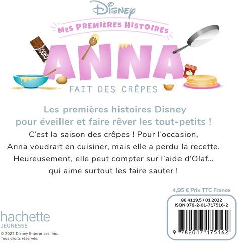 Quatrième de couverture de « DISNEY - MES PREMIERES HISTOIRES - ANNA FAIT DES CREPES »