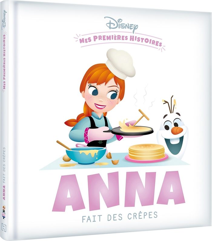 Couverture du livre « DISNEY - MES PREMIERES HISTOIRES - ANNA FAIT DES CREPES » de Xxx, librairie Les Contes Infusés à Corte