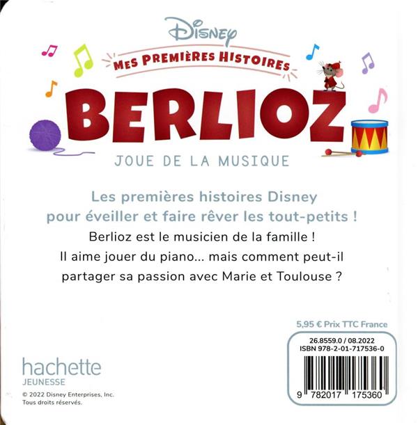 Quatrième de couverture de « DISNEY - MES PREMIERES HISTOIRES - BERLIOZ JOUE DE LA MUSIQUE »