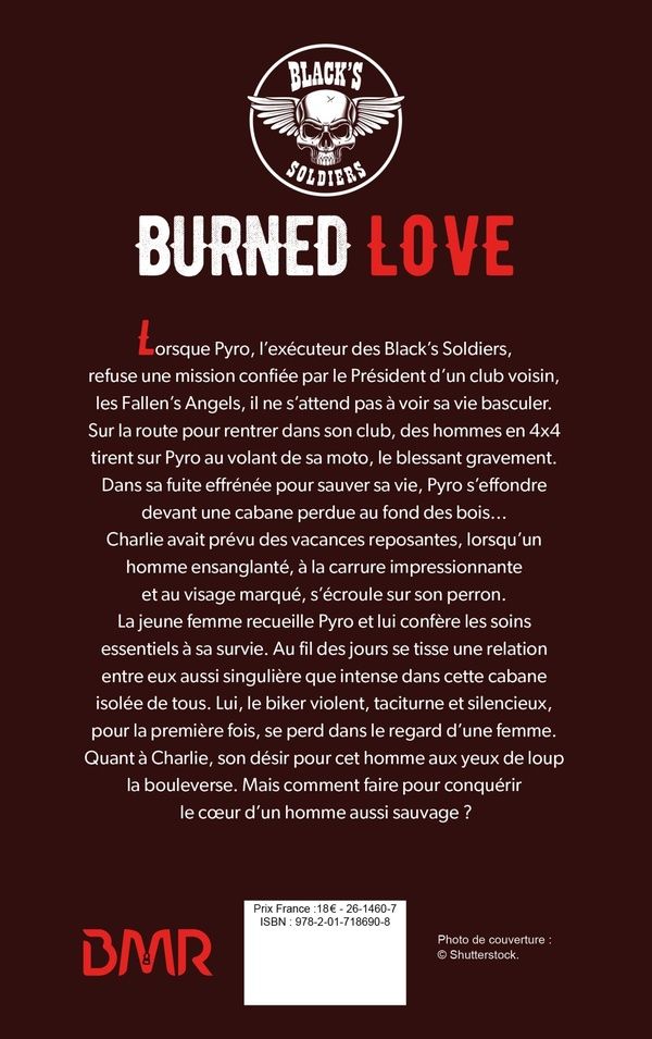 Quatrième de couverture de « BLACK'S SOLDIERS T3 - BURNED LOVE »