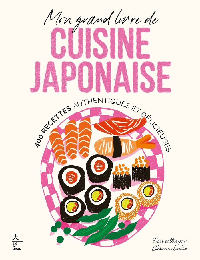 Couverture du livre « Mon grand livre de cuisine japonaise : 400 recettes authentiques et délicieuses » de focus culture par Clémence Leleu, librairie Les Contes Infusés à Corte