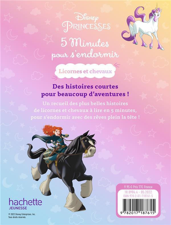 Quatrième de couverture de « DISNEY PRINCESSES - 5 MINUTES POUR S'ENDORMIR - LICORNES & CHEVAUX »