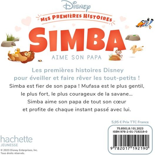 Quatrième de couverture de « DISNEY - MES PREMIERES HISTOIRES - SIMBA AIME SON PAPA »