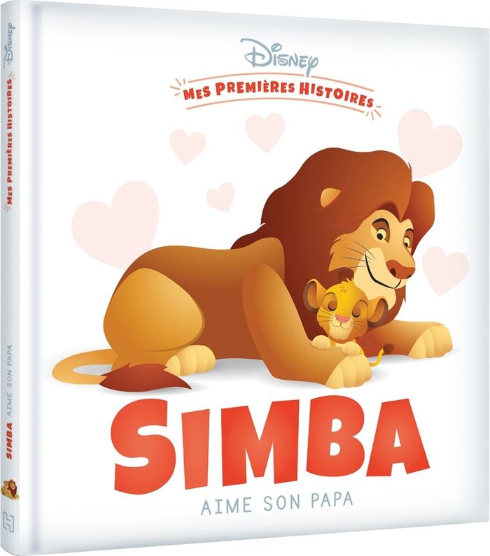 Couverture du livre « DISNEY - MES PREMIERES HISTOIRES - SIMBA AIME SON PAPA » de Xxx, librairie Les Contes Infusés à Corte