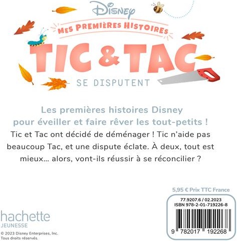 Quatrième de couverture de « DISNEY - MES PREMIERES HISTOIRES - TIC ET TAC SE DISPUTENT »