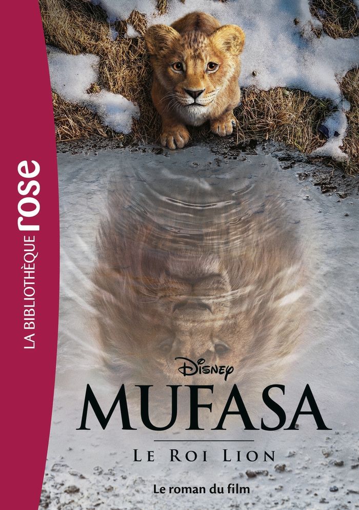 Couverture du livre « FILMS BB ROSE 10-12 - MUFASA : LE ROI LION - LE ROMAN DU FILM » de Walt Disney Company, librairie Les Contes Infusés à Corte
