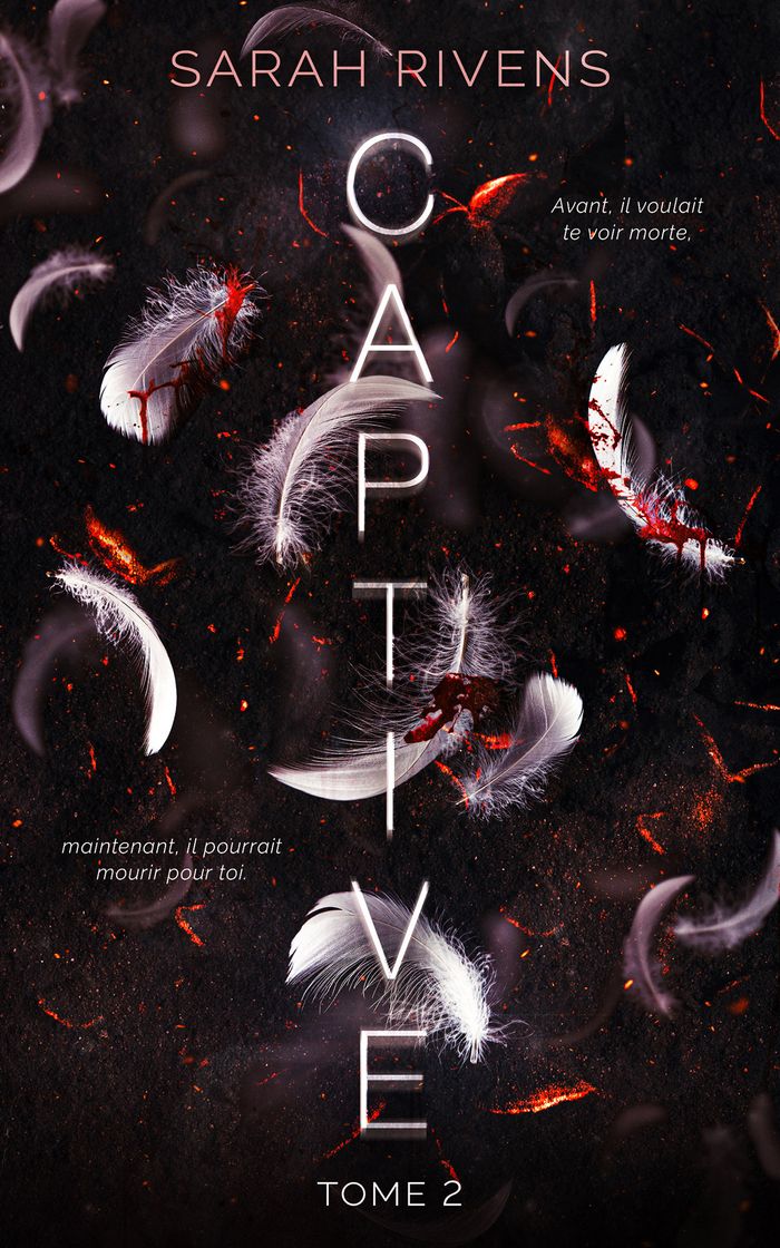 Couverture du livre « CAPTIVE - TOME 2 » de Sarah Rivens, librairie Les Contes Infusés à Corte