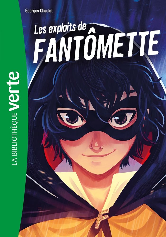 Couverture du livre « Les exploits de Fantômette » de Georges Chaulet, librairie Les Contes Infusés à Corte
