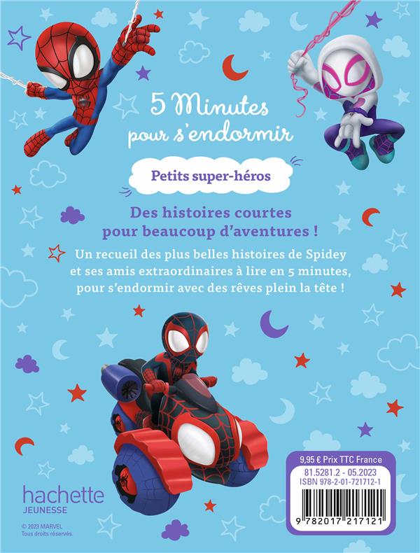 Quatrième de couverture de « SPIDEY ET SES AMIS EXTRAORDINAIRES - 5 MINUTES POUR S'ENDORMIR - PETITS SUPER-HEROS - MARVEL »