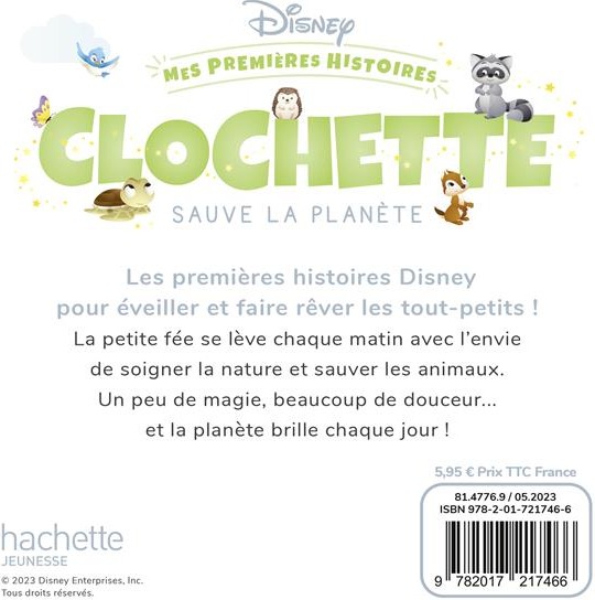 Quatrième de couverture de « DISNEY - MES PREMIERES HISTOIRES - CLOCHETTE SAUVE LA PLANETE »
