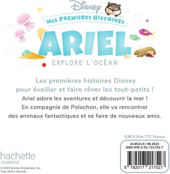 Quatrième de couverture de « DISNEY - MES PREMIERES HISTOIRES - ARIEL EXPLORE L'OCEAN »