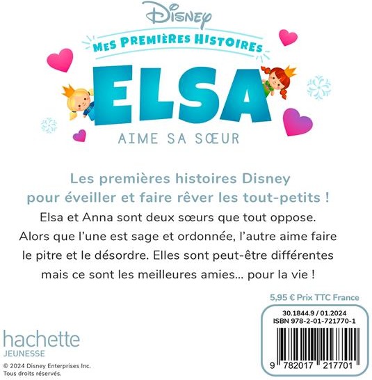 Quatrième de couverture de « DISNEY - MES PREMIERES HISTOIRES - ELSA AIME SA SOEUR »