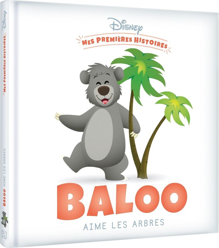 Couverture du livre « DISNEY - MES PREMIERES HISTOIRES - BALOO AIME LES ARBRES » de Xxx, librairie Les Contes Infusés à Corte