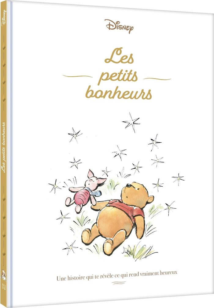 Couverture : WINNIE L'OURSON - LES PETITS BONHEURS - DISNEY - UNE HISTOIRE QUI TE REVELE CE QUI REND VRAIMENT HEU