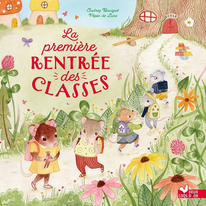 Couverture du livre « La première rentrée des classes » de Audrey Bouquet, librairie Les Contes Infusés à Corte