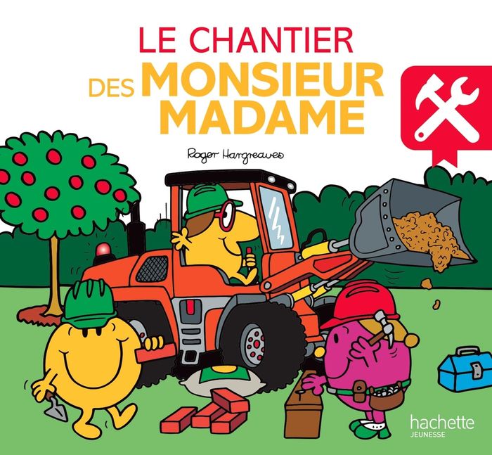 Couverture du livre « Le chantier des Monsieur Madame » de Adam Hargreaves, librairie Les Contes Infusés à Corte