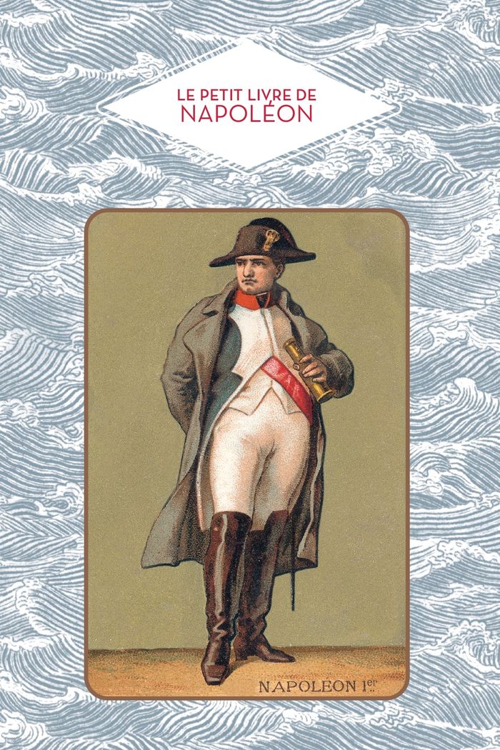 Couverture du livre « LE PETIT LIVRE DE NAPOLEON - NOUVELLE EDITION », librairie Les Contes Infusés à Corte