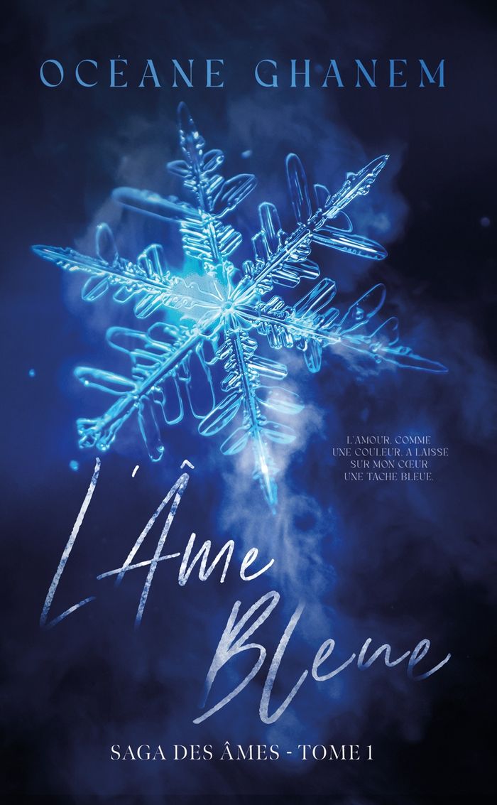 Couverture du livre « LA SAGA DES AMES - L'AME BLEUE - SAGA DES AMES TOME 1 » de Oceane Ghanem, librairie Les Contes Infusés à Corte