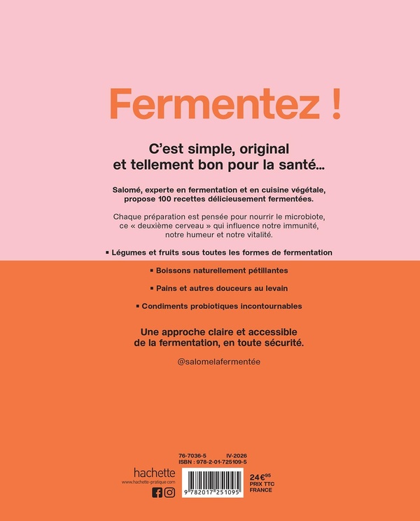 Quatrième de couverture de « Fermentation à la maison : légumes, fruits, boissons et pains - 100 recettes pour choyer son microbiote »