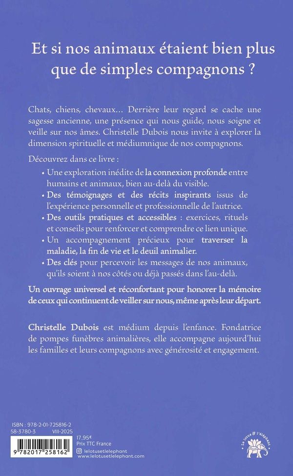 Quatrième de couverture de « Nos animaux, gardiens de nos âmes : quand les animaux nous guérissent et nous protègent »