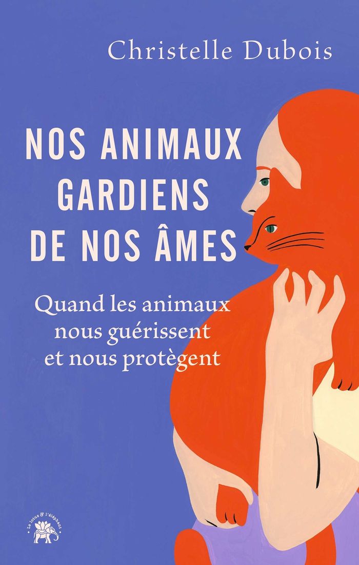 Couverture du livre « Nos animaux, gardiens de nos âmes : quand les animaux nous guérissent et nous protègent », librairie Les Contes Infusés à Corte