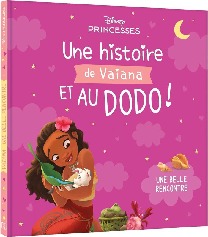 Couverture du livre « Une histoire de Vaiana et au dodo ! : une belle rencontre » de Walt Disney company, librairie Les Contes Infusés à Corte