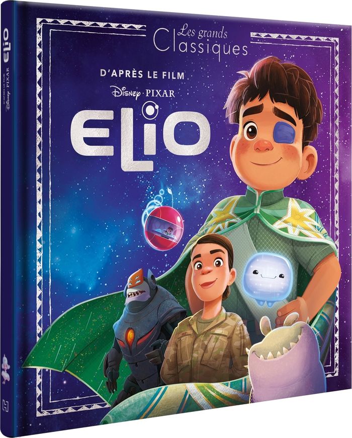 Couverture du livre « Elio : d'après le film » de Disney.Pixar, librairie Les Contes Infusés à Corte