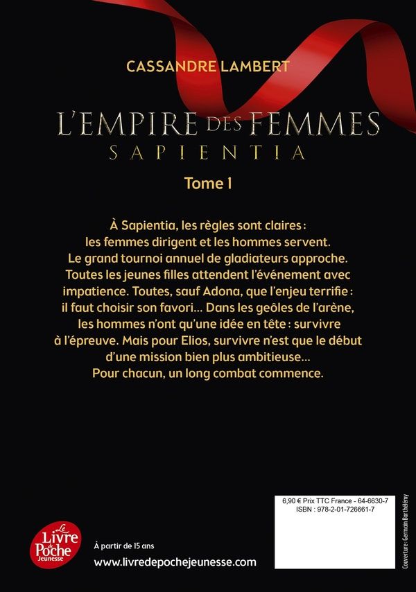 Quatrième de couverture de « L'EMPIRE DES FEMMES - TOME 1 - SAPIENTIA »