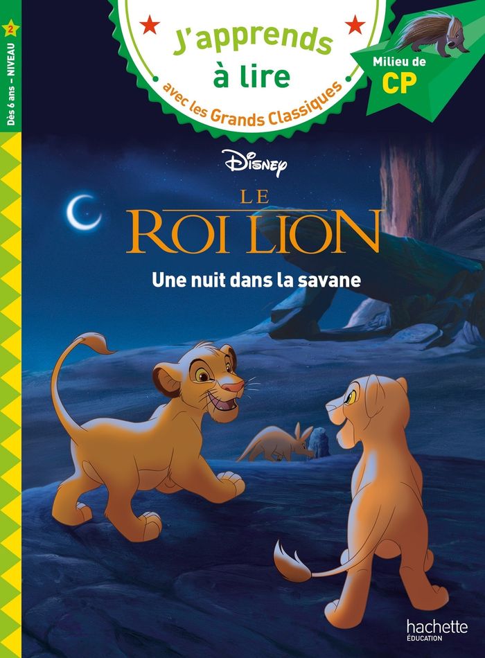 Couverture du livre « DISNEY - LE ROI LION - UNE NUIT DANS LA SAVANE, CP NIVEAU 2 » de Isabelle Albertin, librairie Les Contes Infusés à Corte
