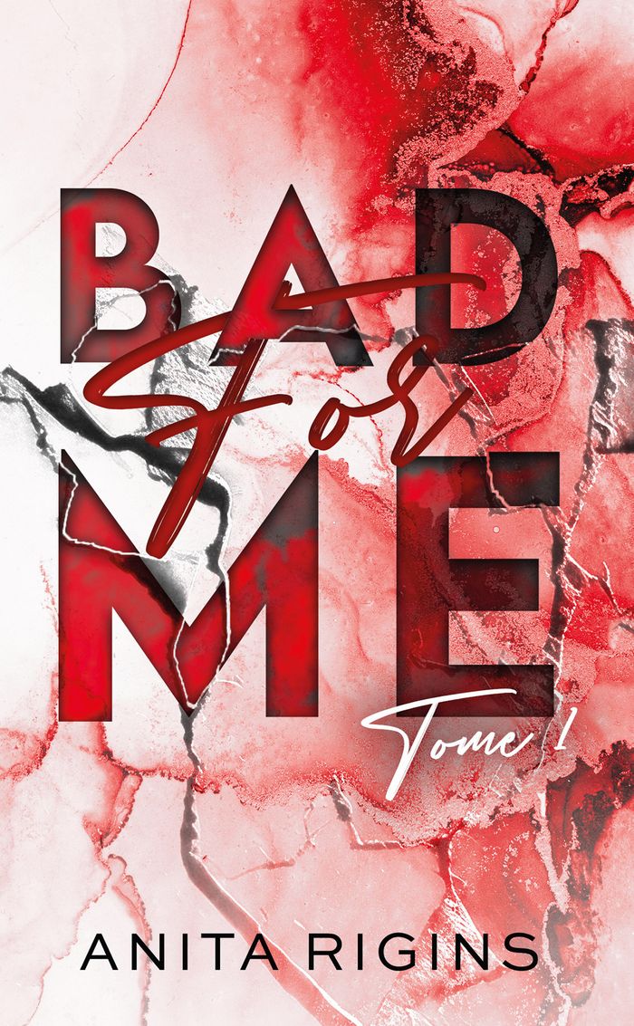 Couverture du livre « Bad for me » de Anita Rigins, librairie Les Contes Infusés à Corte