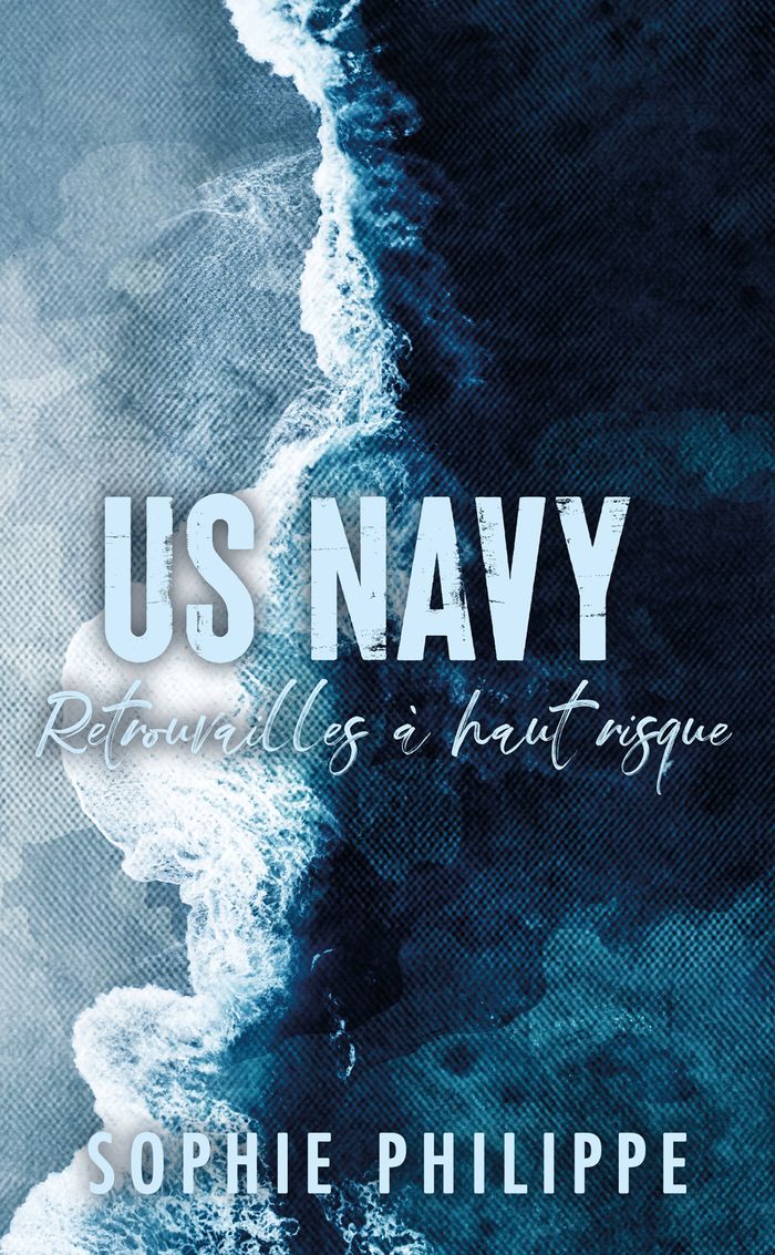 Couverture du livre « US Navy : retrouvailles à haut risque » de Sophie Philippe, librairie Les Contes Infusés à Corte