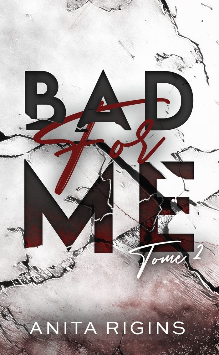 Couverture du livre « Bad for me » de Anita Rigins, librairie Les Contes Infusés à Corte