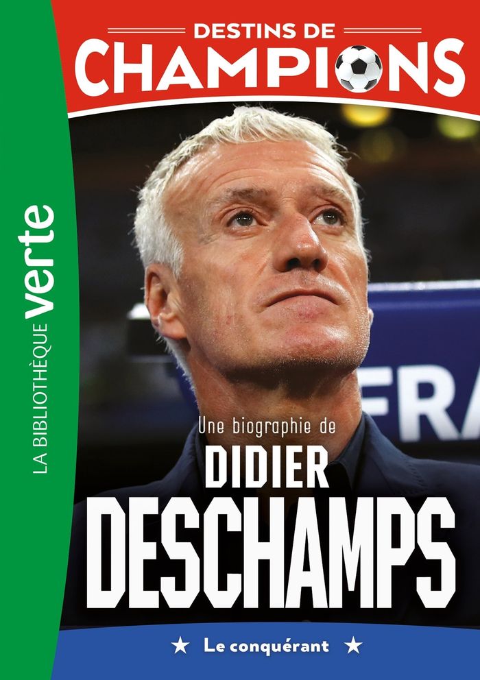 Couverture du livre « Une biographie de Didier Deschamps : le conquérant » de Philippe Rodier, librairie Les Contes Infusés à Corte