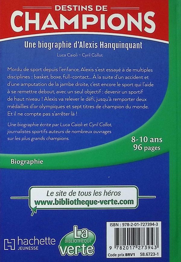 Quatrième de couverture de « Une biographie de Alexis Hanquinquant : l'invincible paratriathlète »