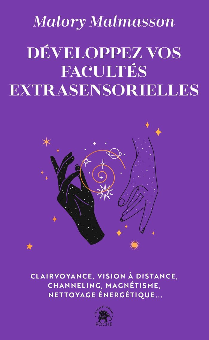 Couverture du livre « Développez vos facultés extra sensorielles » de Malory Malmasson, librairie Les Contes Infusés à Corte