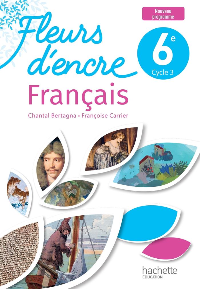 Couverture du livre « Fleurs d'encre 6e - Livre élève - Ed. 2025 » de Chantal Bertagna, librairie Les Contes Infusés à Corte