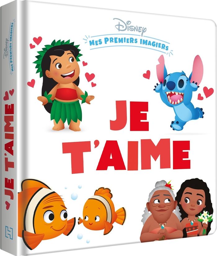 Couverture du livre « Je t'aime » de Walt Disney company, librairie Les Contes Infusés à Corte