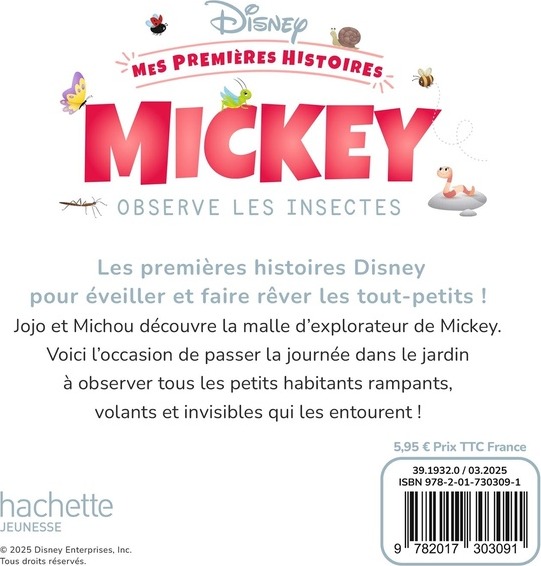 Quatrième de couverture de « DISNEY - MES PREMIERES HISTOIRES - MICKEY OBSERVE LES INSECTES »