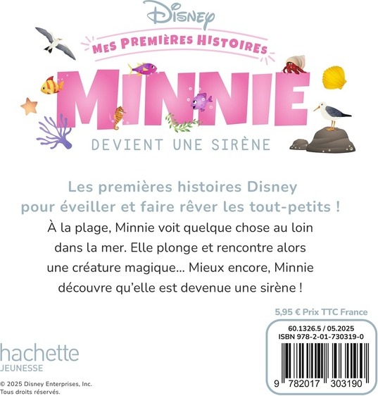 Quatrième de couverture de « DISNEY - MES PREMIERES HISTOIRES - MINNIE DEVIENT UNE SIRENE »