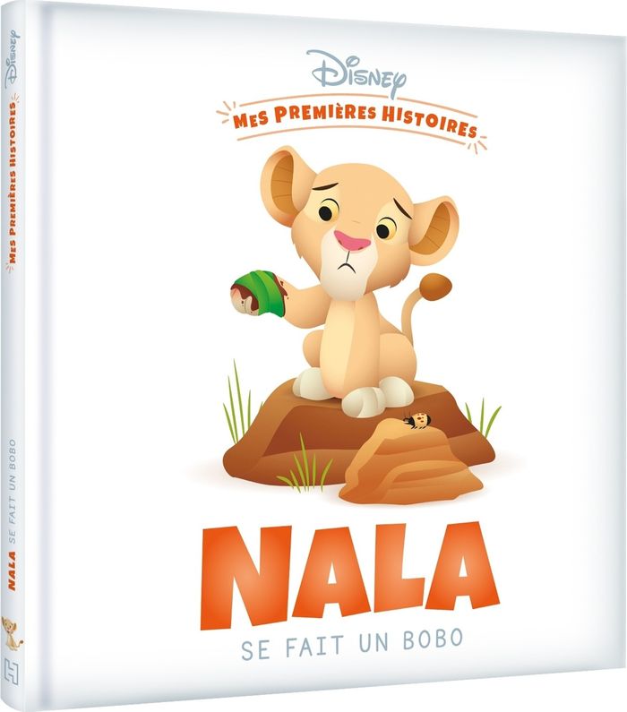 Couverture du livre « DISNEY - MES PREMIERES HISTOIRES - NALA SE FAIT UN BOBO » de Xxx, librairie Les Contes Infusés à Corte